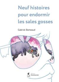 Neuf histoires pour endormir les sales gosses