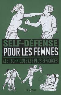 Self-défense pour les femmes : les techniques les plus efficaces