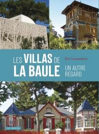 Les villas de La Baule : un autre regard