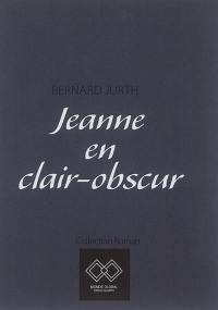 Jeanne en clair-obscur