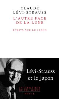 L'autre face de la Lune : écrits sur le Japon