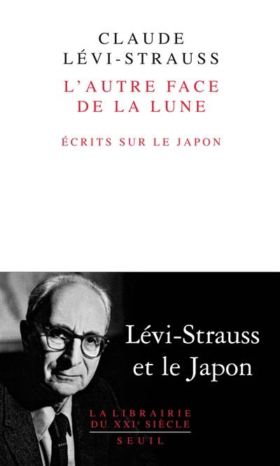 L'autre face de la Lune : écrits sur le Japon