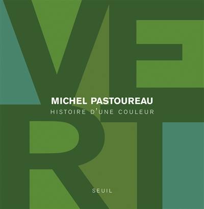 Vert : histoire d'une couleur