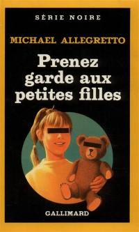 Prenez garde aux petites filles