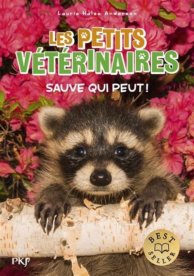 Les petits vétérinaires. Vol. 30. Sauve qui peut !