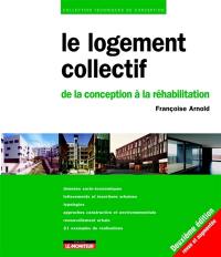 Le logement collectif : de la conception à la réhabilitation