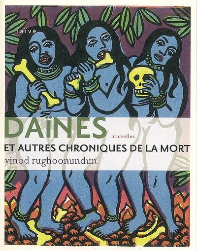 Daïnes et autres chroniques de la mort