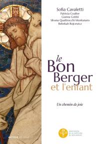 Le bon berger et l'enfant : un chemin de joie