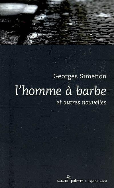 L'homme à barbe : et autres nouvelles