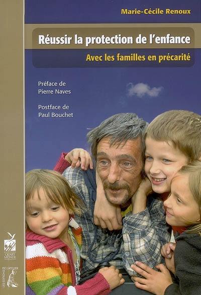 Réussir la protection de l'enfance : avec les familles en précarité