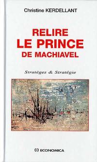 Relire Le prince de Machiavel