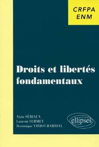 Droits et libertés fondamentaux : CRFPA, ENM