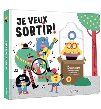 Je veux sortir ! : 10 animations pour apprendre à se repérer dans l'espace !