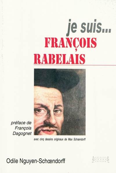 Je suis... François Rabelais