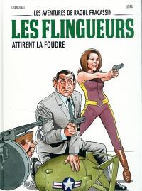 Les aventures de Raoul Fracassin. Vol. 3. Les flingueurs attirent la foudre