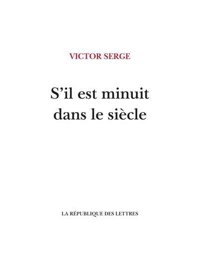 S'il est minuit dans le siècle