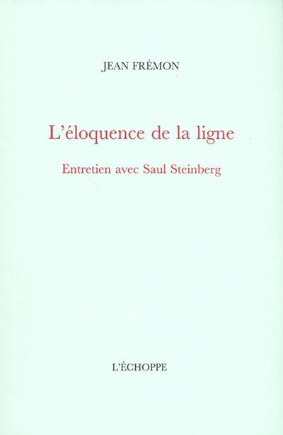 L'éloquence de la ligne : entretien avec Saul Steinberg