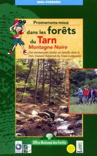 Promenons-nous dans les forêts du Tarn. Vol. 2. Montagne noire