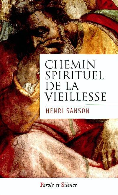 Le chemin spirituel de la vieillesse