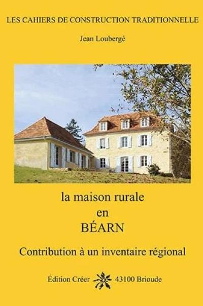 La maison rurale en Béarn