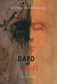 Dard et miel