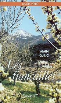 Les fiançailles : lecture spirituelle du temps des fiançailles à l'intention de ceux qui ont quelques exigences