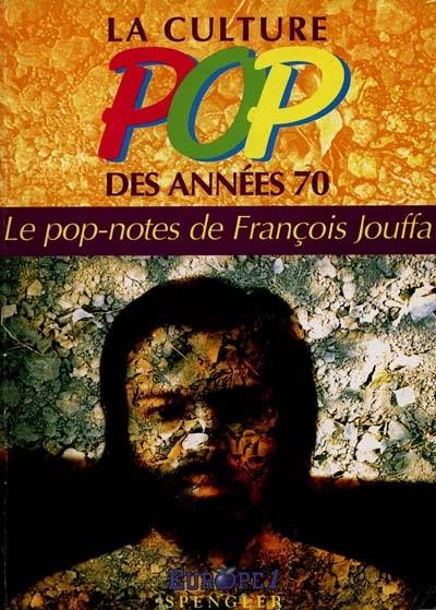 La Culture pop des années soixante-dix