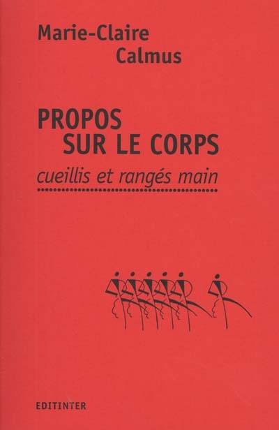 Propos sur le corps : cueillis et rangés main