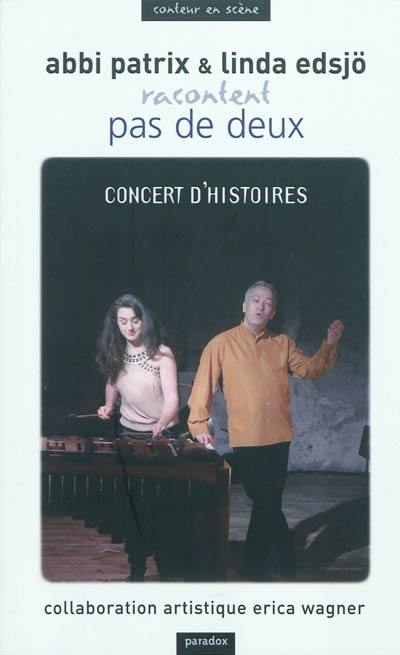 Pas de deux : concert d'histoires = a concert of stories