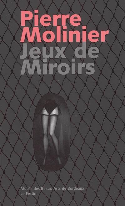 Pierre Molinier : jeux de miroirs