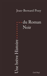 Une brève histoire du roman noir