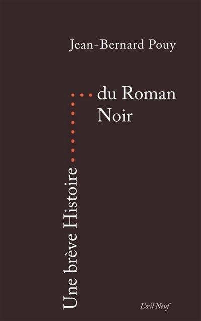 Une brève histoire du roman noir