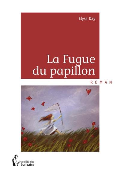 La fugue du papillon