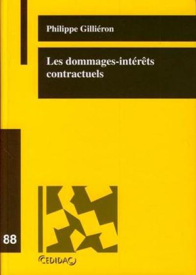 Les dommages-intérêts contractuels : étude de droit comparé