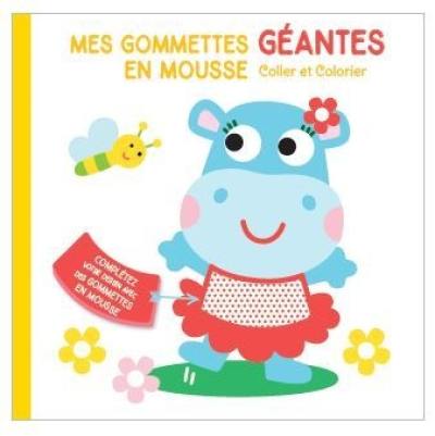 Hippopotame : mes gommettes géantes en mousse : coller et colorier