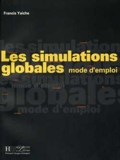 Les simulations globales : mode d'emploi