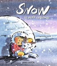 Snow : le petit Esquimau