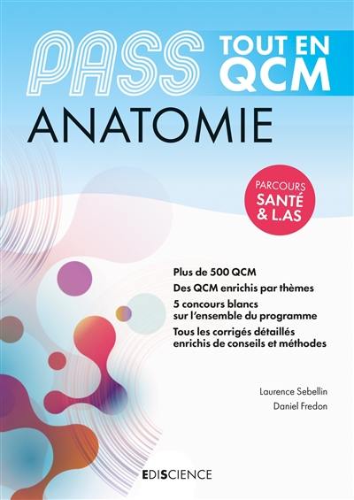 Anatomie, Pass : tout en QCM