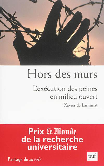 Hors des murs : l'exécution des peines en milieu ouvert