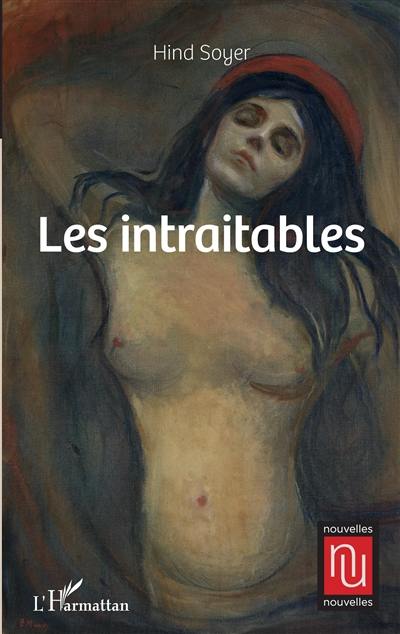 Les intraitables