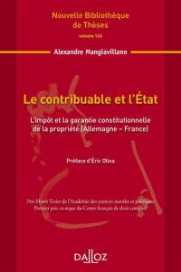 Le contribuable et l'Etat : l'impôt et la garantie constitutionnelle de la propriété (Allemagne-France)