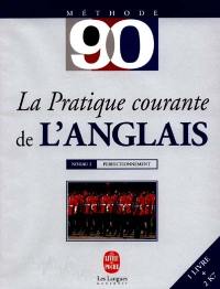 La pratique courante de l'anglais