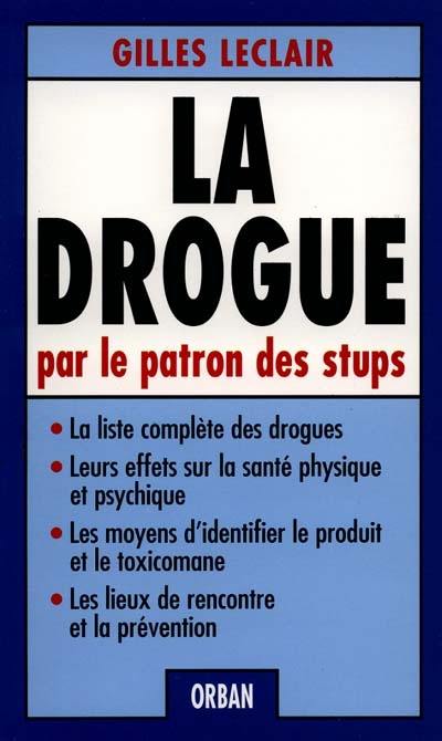 La drogue