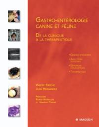 Gastro-entérologie canine et féline : de la clinique à la thérapeutique