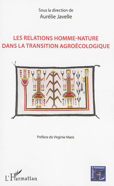 Les relations homme-nature dans la transition agroécologique