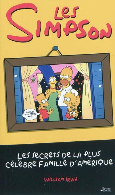 Les Simpson : les secrets de la plus célèbre famille d'Amérique