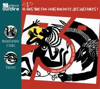 Histoires endiablées d'Haïti et d'ailleurs : 15 ans que l'on vous raconte des histoires !