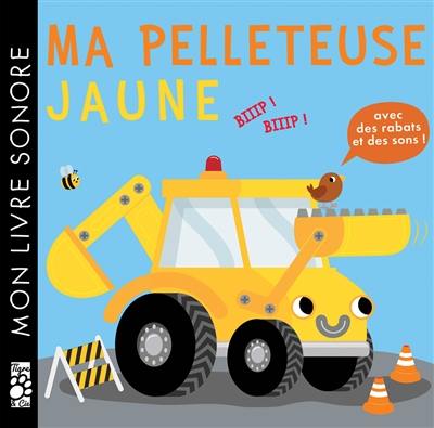 Ma pelleteuse jaune