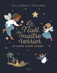 Le Noël du maître verrier : et autres contes inédits