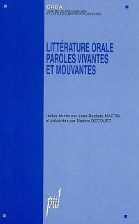 Littérature orale, paroles vivantes et mouvantes